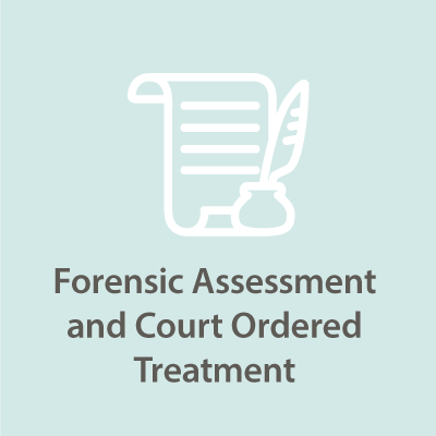 Forensic Assessment and Court ordered treatment